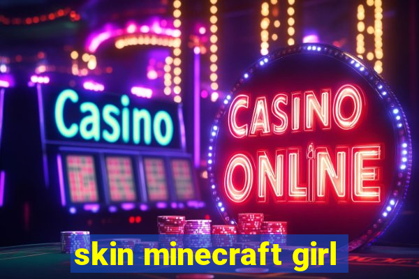 skin minecraft girl